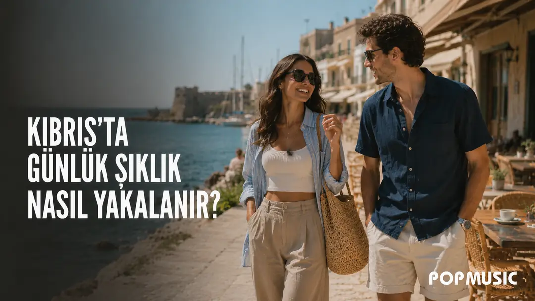 Kıbrıs’ta Günlük Şıklık Nasıl Yakalanır?
